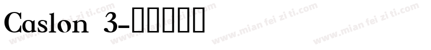 Caslon 3字体转换